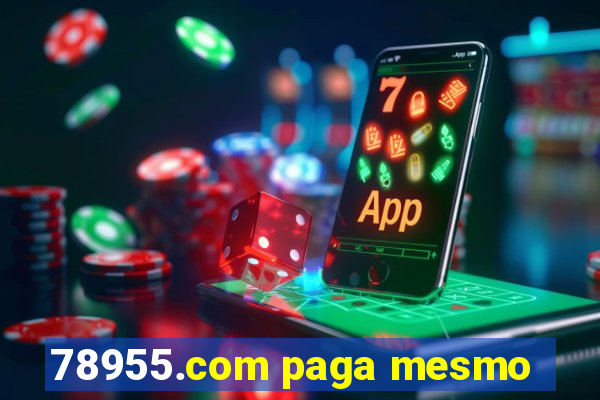 78955.com paga mesmo